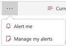 To illustrate the position of options, the image shows the ellipse menu from SharePoint library showing Alert me and Manage my alerts options.  